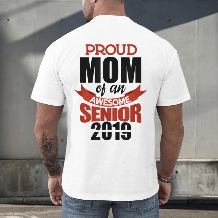 Senior Class Of 2019 Tshirt Graduation Awesome Mom Men's Back Print T-Shirt