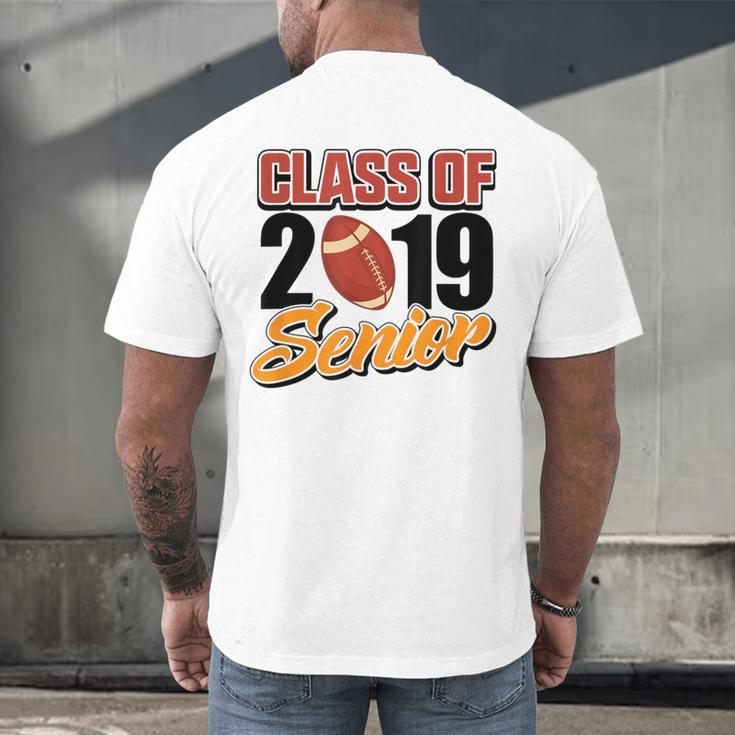 Senior Class Of 2019 Tshirt Graduation Students Football Men's Back Print T-Shirt