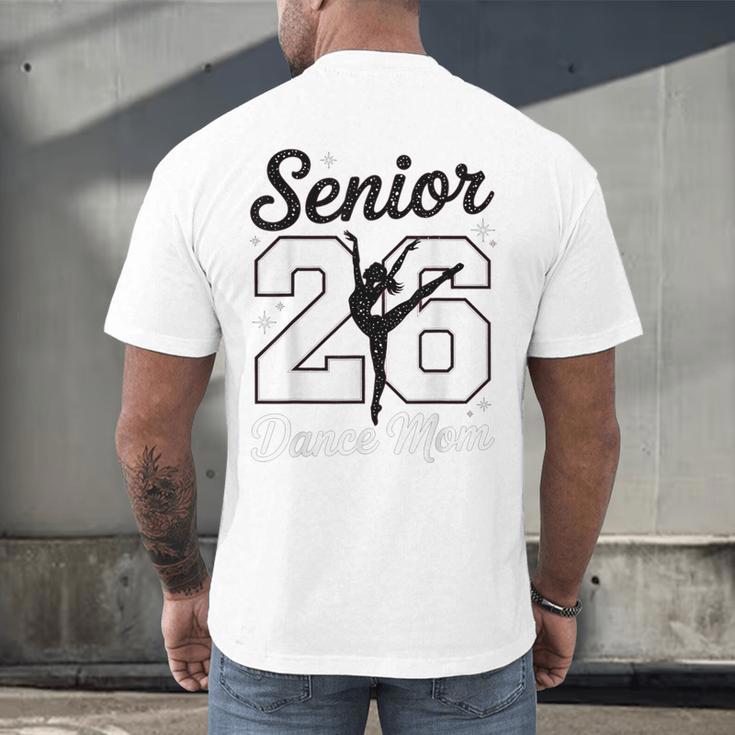 Senior Dance Mom Class Of 2026 Dancer Daughter Graduation Men's Back Print T-Shirt