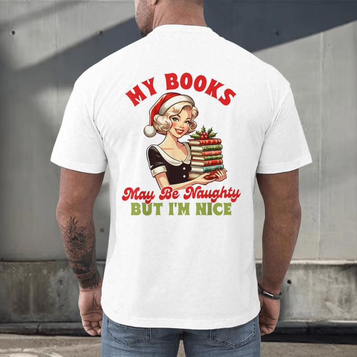 Smut Reader Christmas My Books May Be Naughty But I'm Nice Men's Back Print T-Shirt