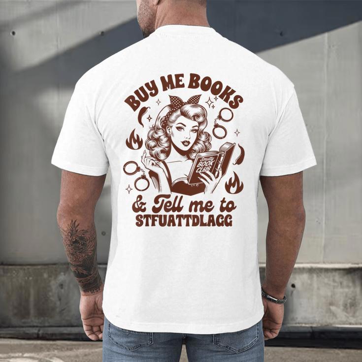 Smut Reader Spicy Buys Me Books & Tells Me To Stfuattdlagg Men's Back Print T-Shirt