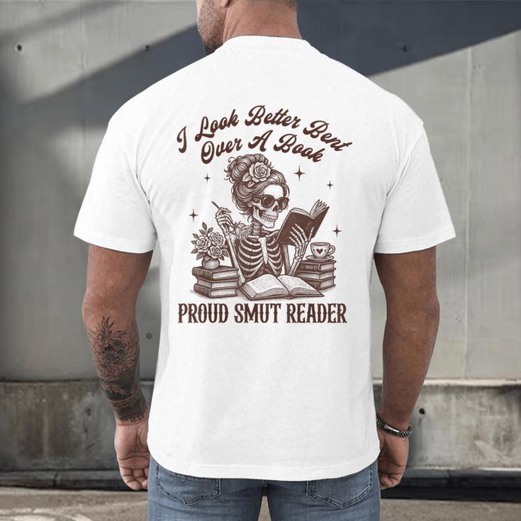 Smut Reader Spicy Romance Look Better Bent That Over A Book Men's Back Print T-Shirt