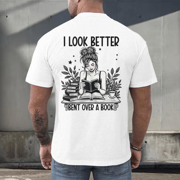 Smutty Spicy Book Smut Reader I Look Better Bent Over A Book Men's Back Print T-Shirt