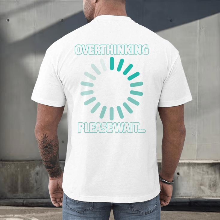 Social Introvert's Overthinking Please Wait Awkward Humor Men's Back Print T-Shirt Social Introvert's Overthinking Please Wait Awkward Humor Men's Back Print T-Shirt