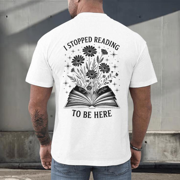 I Stopped Reading To Be Here Introvert Book Lover Bookworm Men's Back Print T-Shirt I Stopped Reading To Be Here Introvert Book Lover Bookworm Men's Back Print T-Shirt