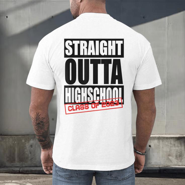 Straight Outta High School Class Of 2023 Graduation Men's Back Print T-Shirt
