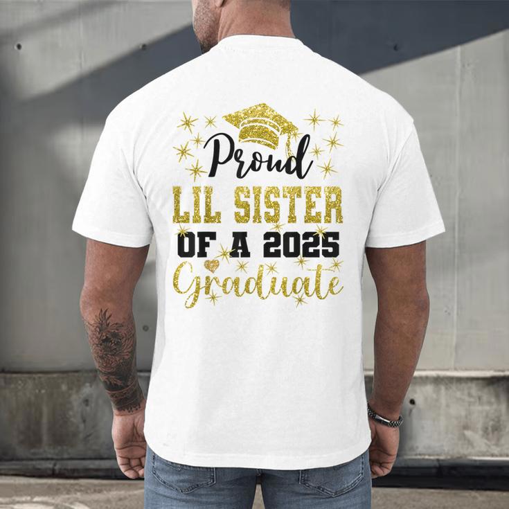 Super Proud Little Sister Of 2025 Graduate Graduation Family Men's Back Print T-Shirt