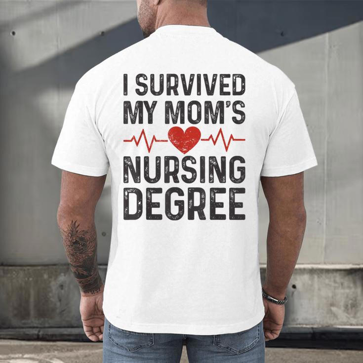 I Survived My Mom's Nursing Degree School Graduation Nursing Men's Back Print T-Shirt