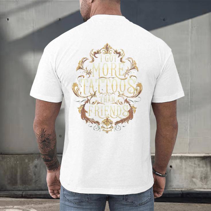 I Have More Tattoos Than Friends Introvert Men's Back Print T-Shirt I Have More Tattoos Than Friends Introvert Men's Back Print T-Shirt