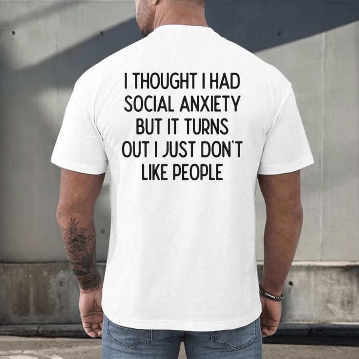 I Thought I Had Social Anxiety Introvert Slogan Men's Back Print T-Shirt I Thought I Had Social Anxiety Introvert Slogan Men's Back Print T-Shirt