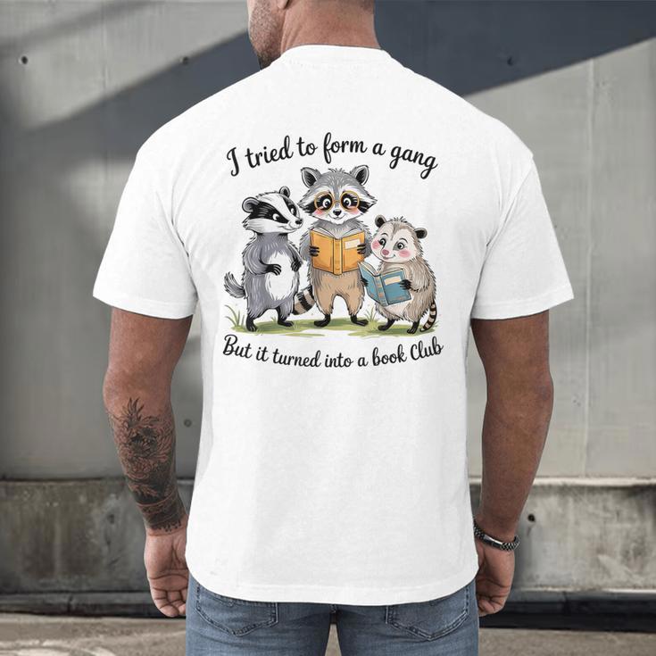 I Tried To Form A Gang But It Turned Into A Book-Club Reader Men's Back Print T-Shirt
