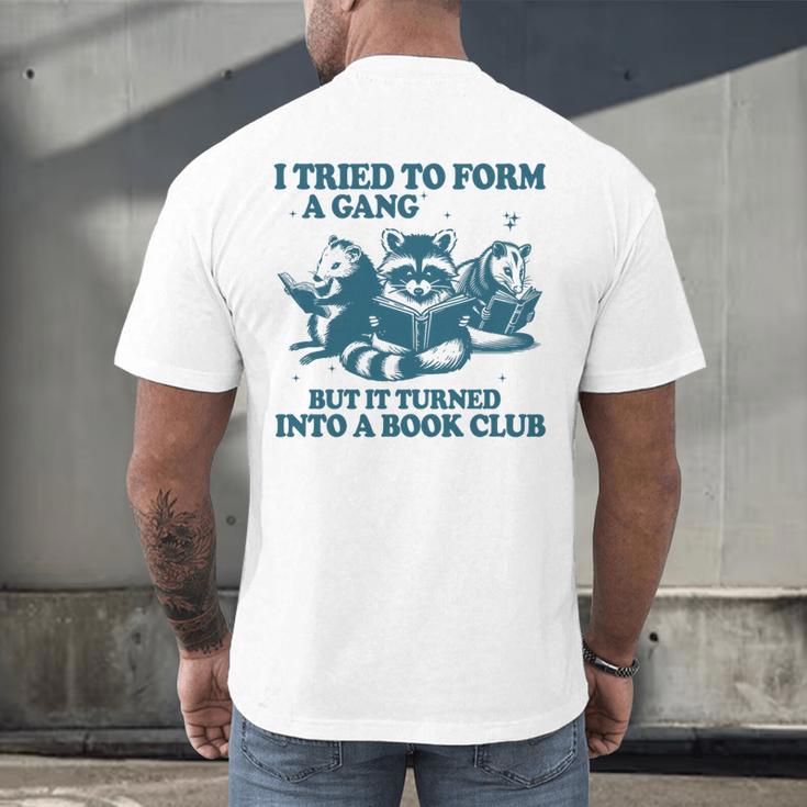 I Tried To Form A Gang But It Turned Into A Book-Club Reader Premium Tri-Blend Men's Back Print T-Shirt