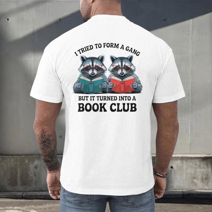 I Tried To Form Gang But It Turned Into A Book Club Reading Men's Back Print T-Shirt
