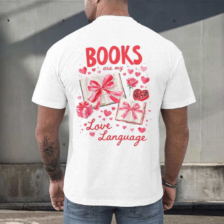 Valentines Book Lover Romance Books Are My Love Language Men's Back Print T-Shirt Valentines Book Lover Romance Books Are My Love Language Men's Back Print T-Shirt