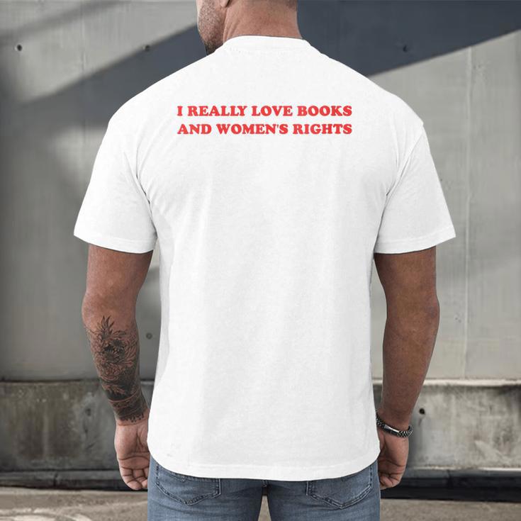 Women's I Really Love Books And Women's Rights Feminist Girls Women Men's Back Print T-Shirt
