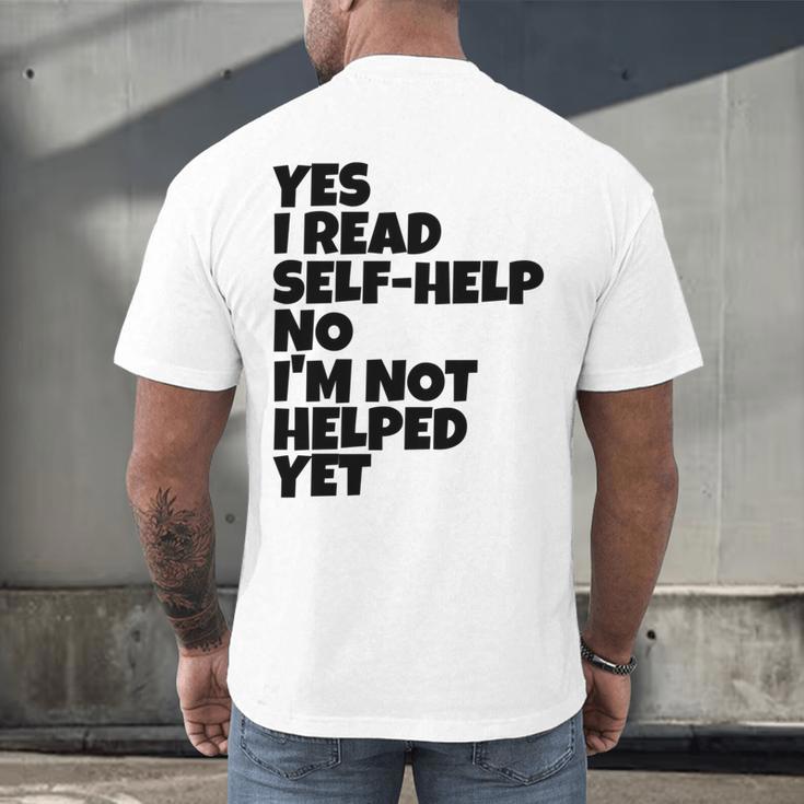 Yes I Read Self-Help No I’m Not Helped Yet Book Lover Men's Back Print T-Shirt Yes I Read Self-Help No I’m Not Helped Yet Book Lover Men's Back Print T-Shirt