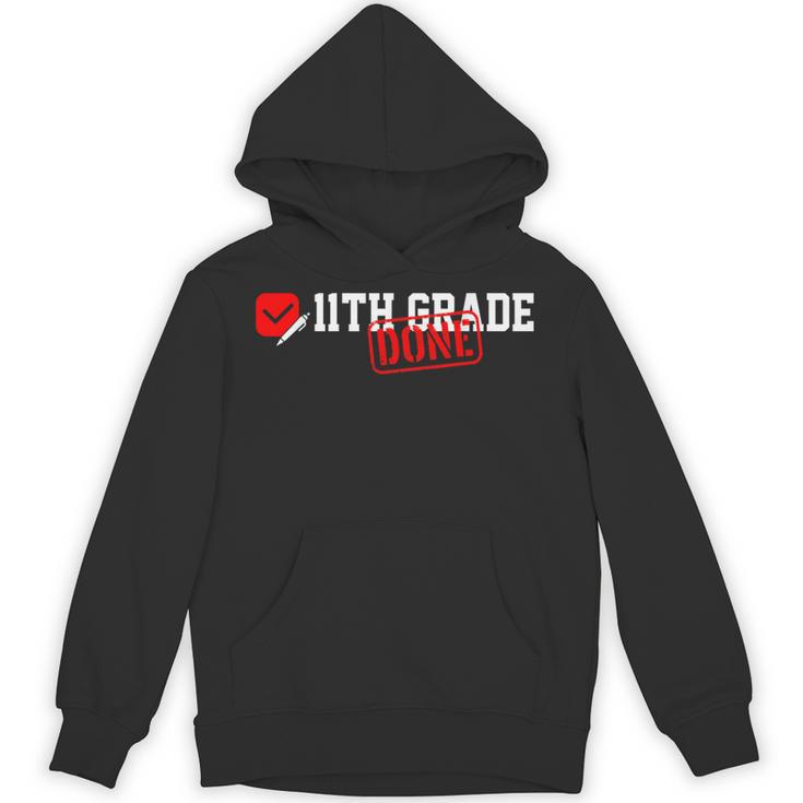 11th Grade Done Last Day Of Schoo 11th Grade Graduation Unisex Hoodie