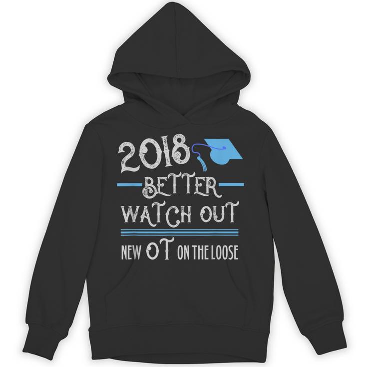 2018 Occupational Therapy Graduation Shirt For OT Unisex Hoodie