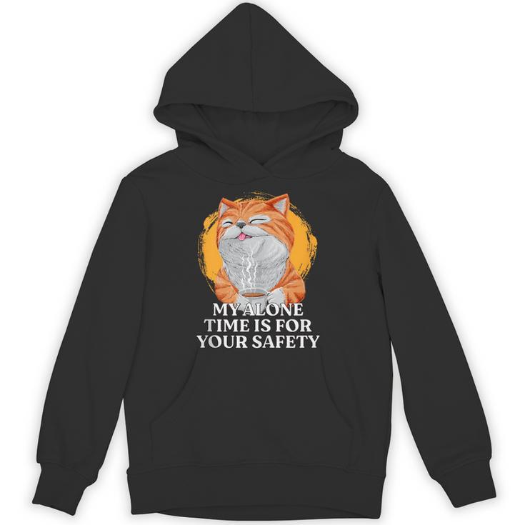 My Alone Time Is For Your Safety Coffee Lover Introvert Unisex Hoodie