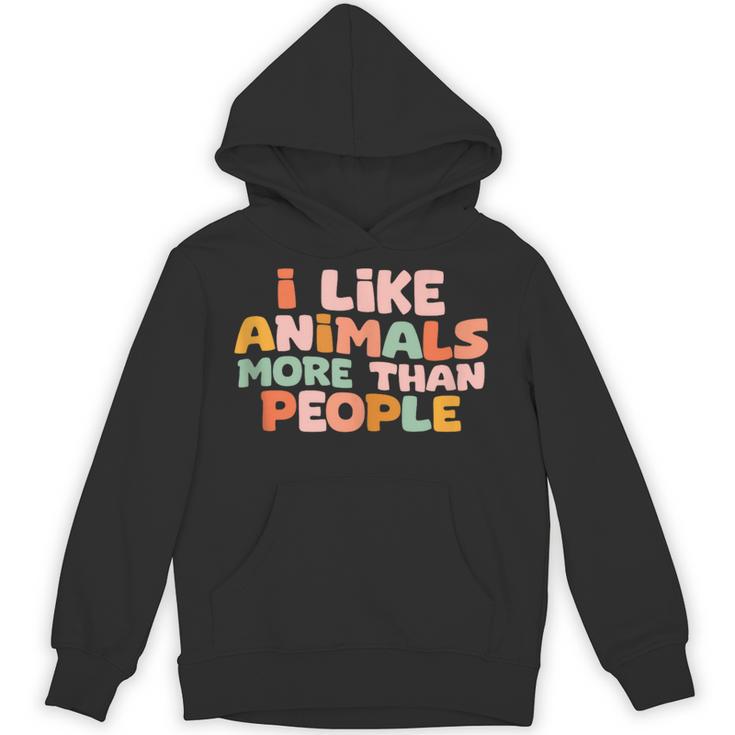 I Like Animals More Than People Sarcastic Introvert Unisex Hoodie