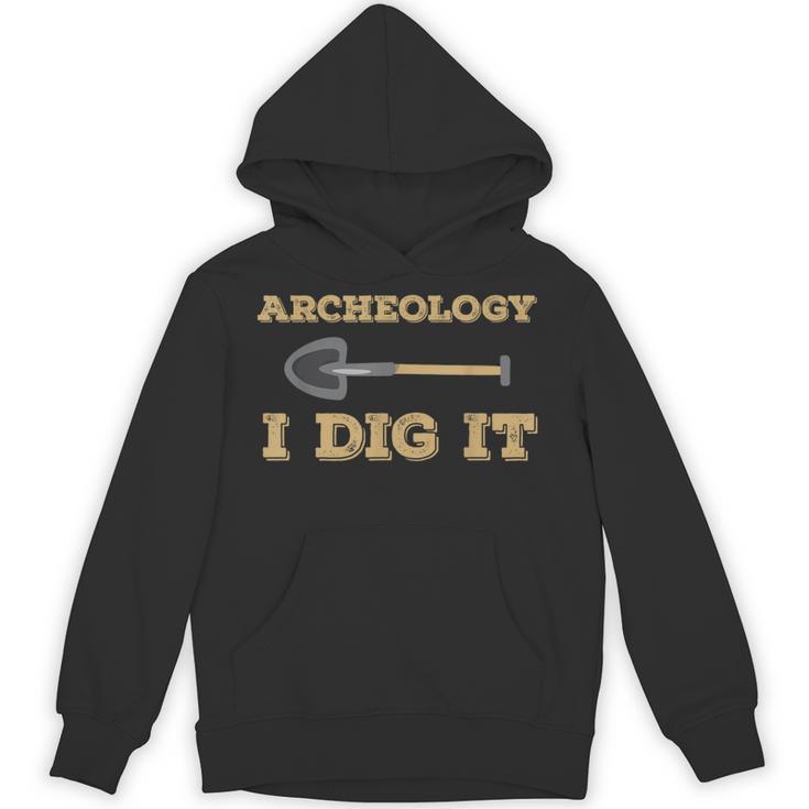 Archeology I Dig It Graduation Archaeology Shirt Unisex Hoodie