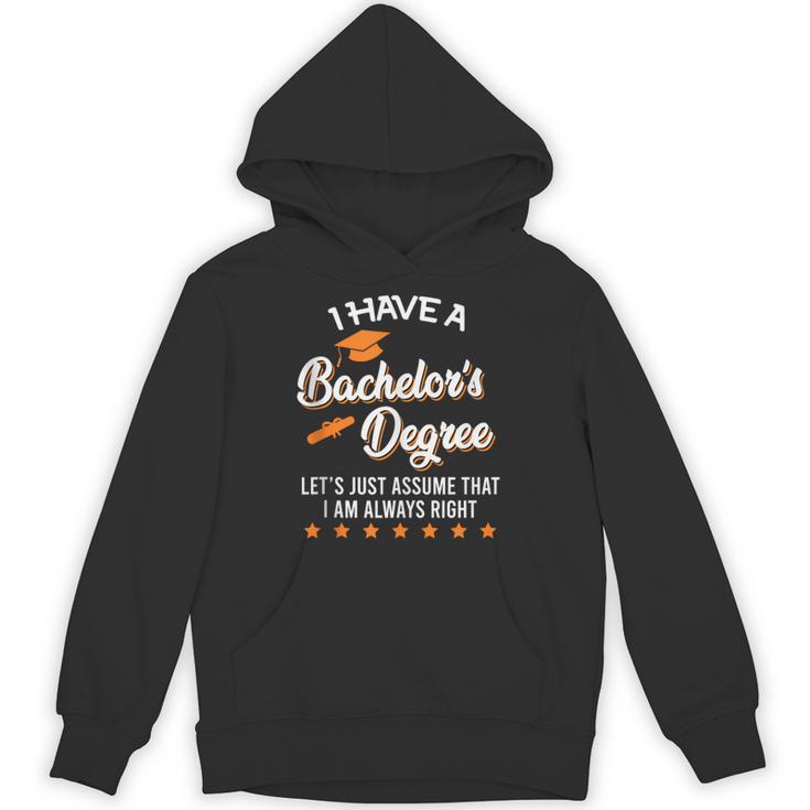 Bachelor Graduation 2026 Always Right Bachelor Degree Unisex Hoodie