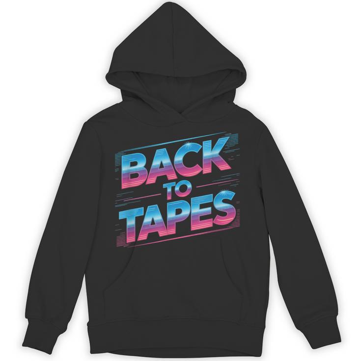Back To Tapes Retro 80s Cassette Mixtape Nostalgia Unisex Hoodie