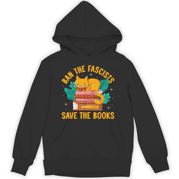 Ban The Fascist Save The Books For a Book Fan Unisex Hoodie