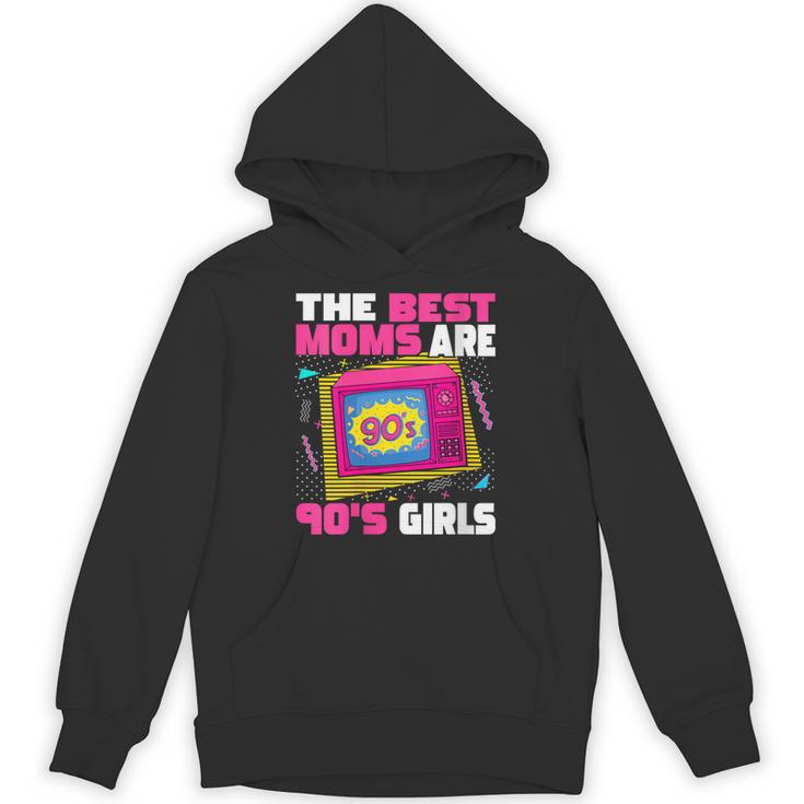 The Best Moms Are 90s Girls 90s Aesthetic Mom Nostalgia Unisex Hoodie