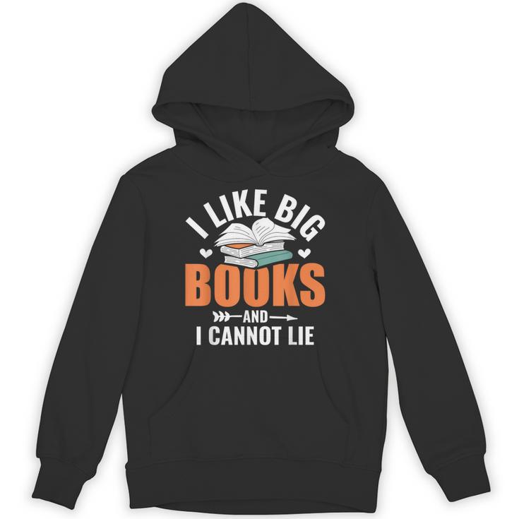 I Like Big Books I Cannot Lie School Librarian Book Lover Unisex Hoodie