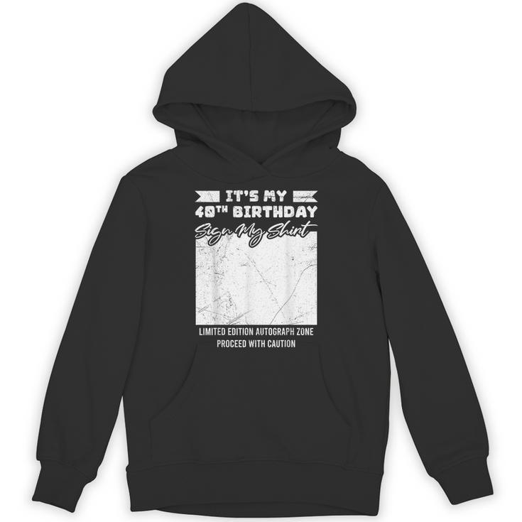 Birthday It's My 40th Birthday Guest Book Birthday Party Unisex Hoodie