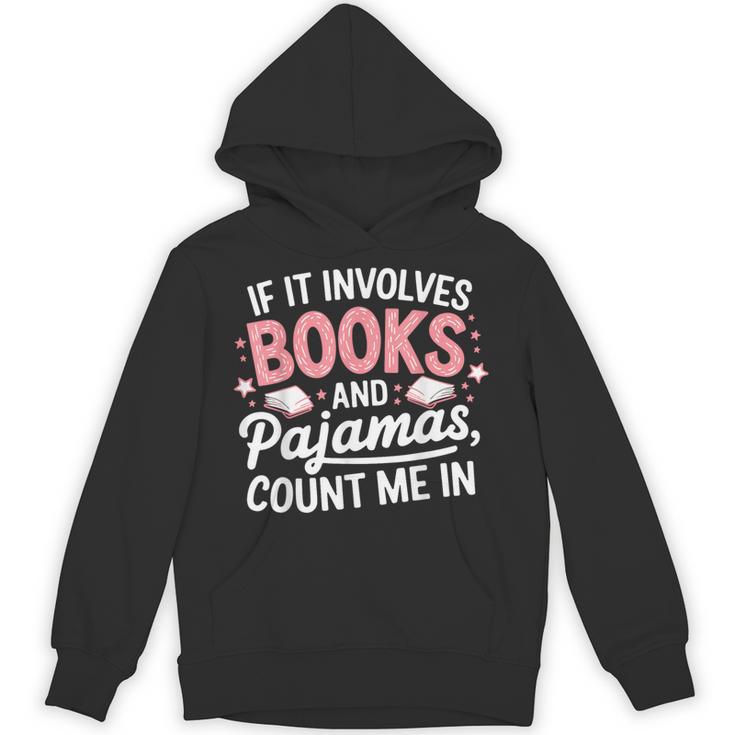 Book & Pajamas Humorous Book Lover Reading Bedtime Unisex Hoodie