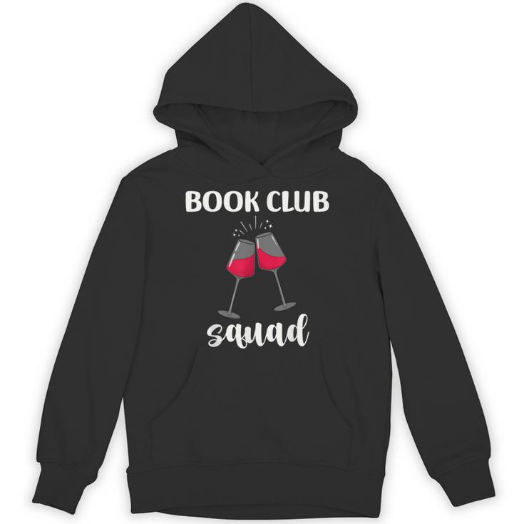 Book Club Squad Reading Bookworm Wine Lover Humor Unisex Hoodie