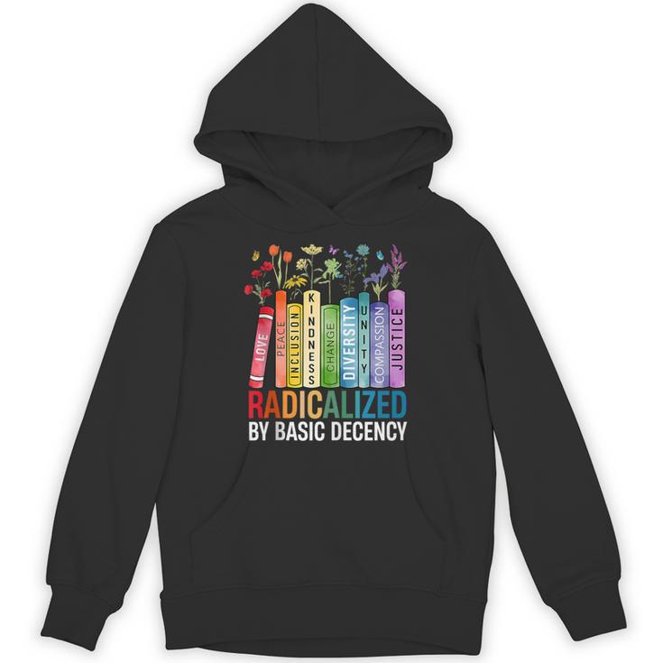 Book Flower Radicalized By Basic Decency Feminist Lgbt Unisex Hoodie