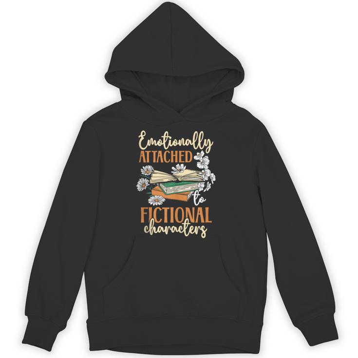 Book Lover Emotionally Attached To Fictional Characters Unisex Hoodie