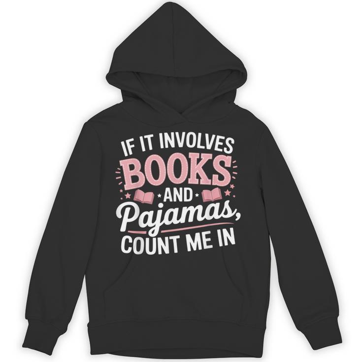 Book And Pajamas Humorous Book Lover Reading Bedtime Unisex Hoodie