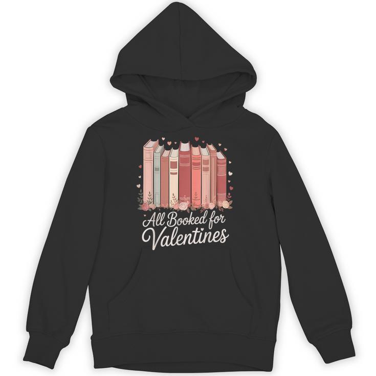 All Booked For Valentines Romantic Books Unisex Hoodie
