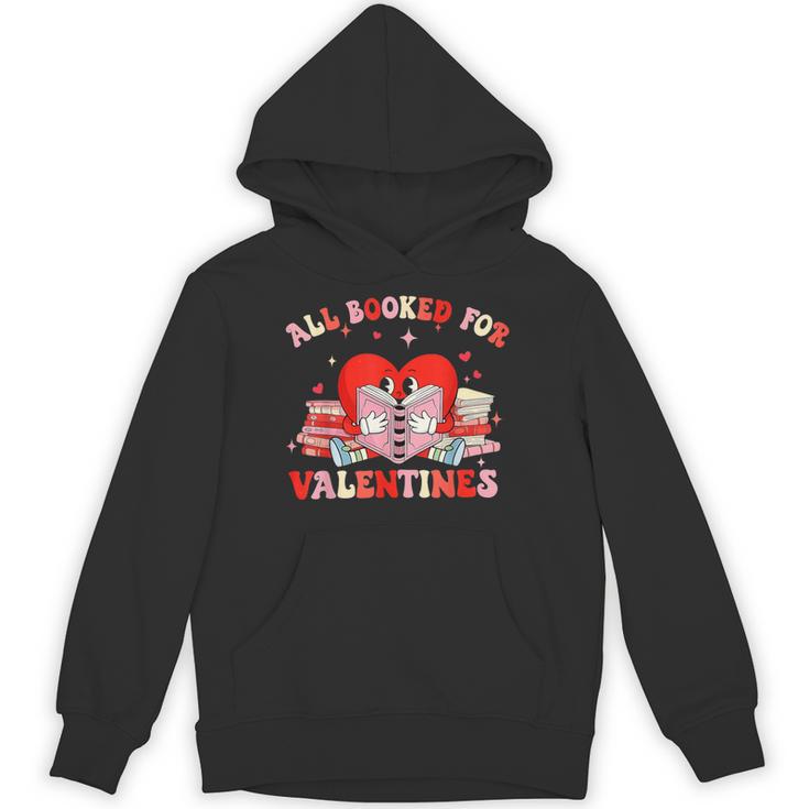 All Booked For Valentines Shirt Cute Book Lover Reading Unisex Hoodie