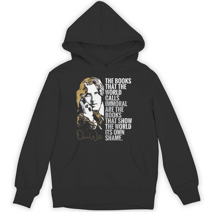 Books Called Immoral World's Shame Dorian Gray Oscar Wilde Unisex Hoodie