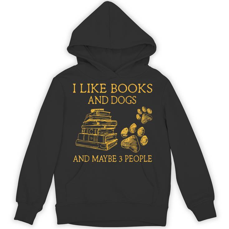 I Like Books And Dogs And Maybe 3 People Book Dog Lovers Men Women Unisex Hoodie
