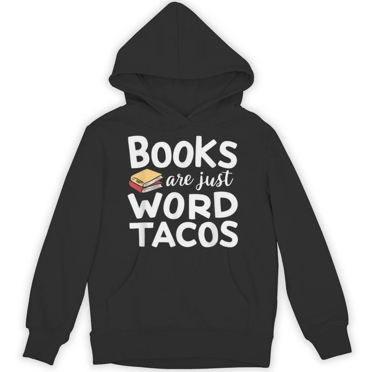 BOOKS ARE JUST WORD TACOS Unisex Hoodie