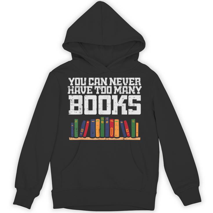 Never Too Many Books Read Book Reading Librarian Men Women Unisex Hoodie