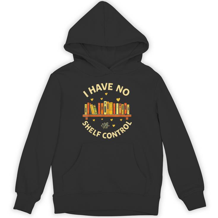 Bookworm I Have No Shelf Control Book Lover Unisex Hoodie