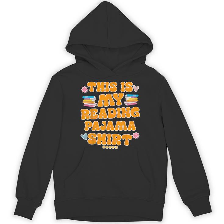 Bookworm This Is My Reading Pajama Book And Pajama Unisex Hoodie
