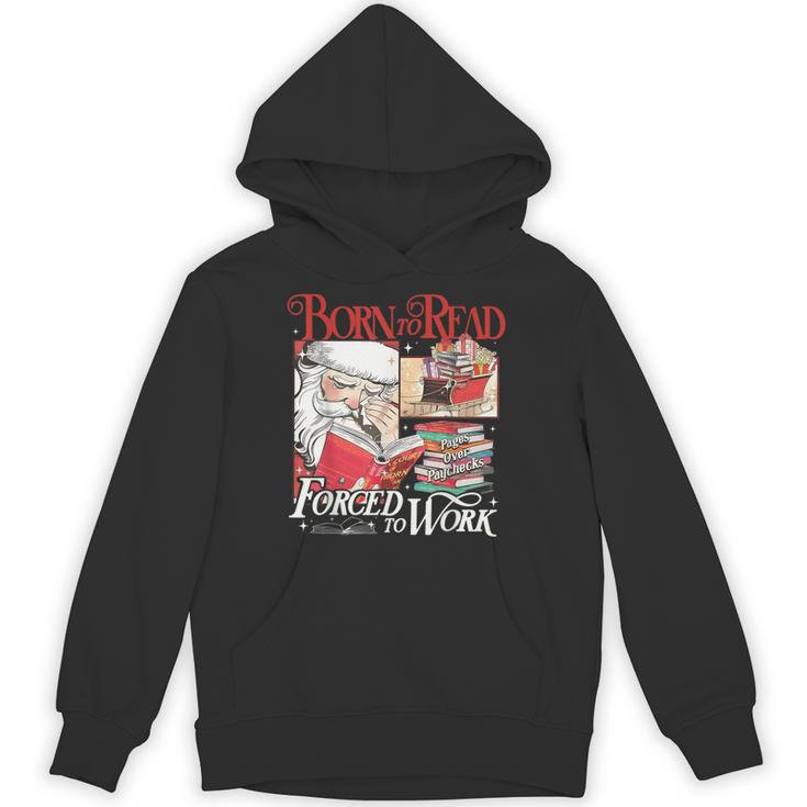 Born To Read Forced To Work Santa Christmas Book Lover Retro Unisex Hoodie