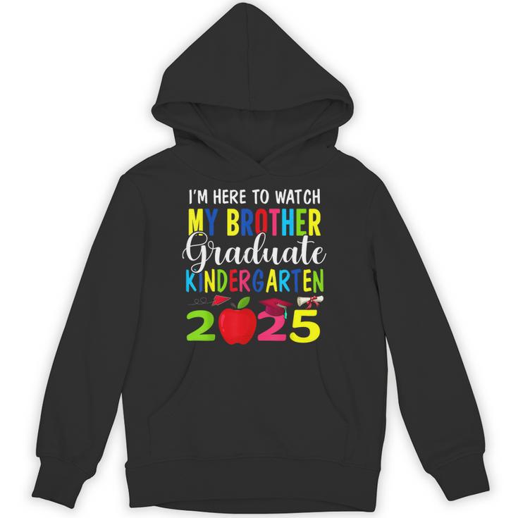 My Brother Graduated Kindergarten Class Of 2025 Graduation Unisex Hoodie