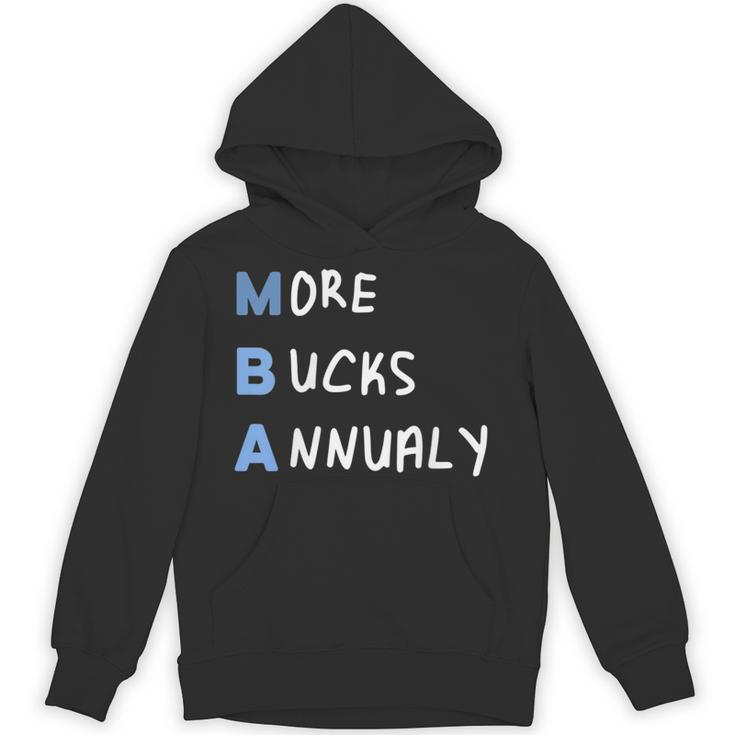 More Bucks Annually MBA Graduation Shirt Unisex Hoodie
