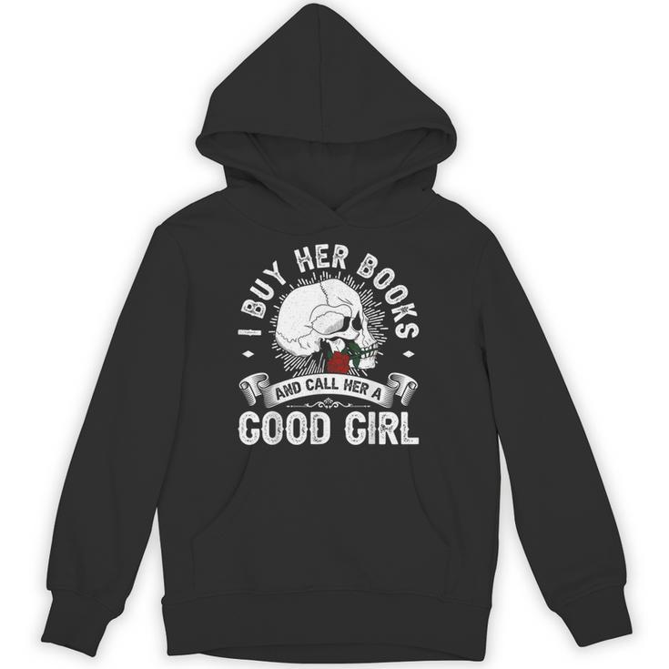 I Buy Her Books And Call Her A Good Girl Reading Book Lover Unisex Hoodie