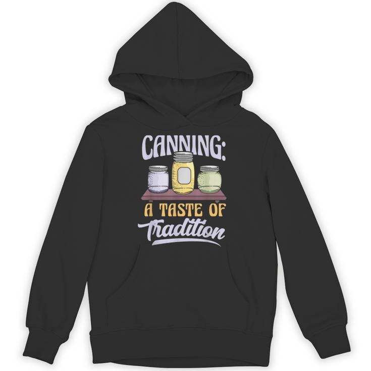 Canning A Taste Of Tradition Nostalgia Craft Unisex Hoodie Canning A Taste Of Tradition Nostalgia Craft Unisex Hoodie