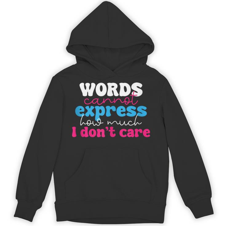 Words Cannot Express How Much I Don't Care Introvert Unisex Hoodie
